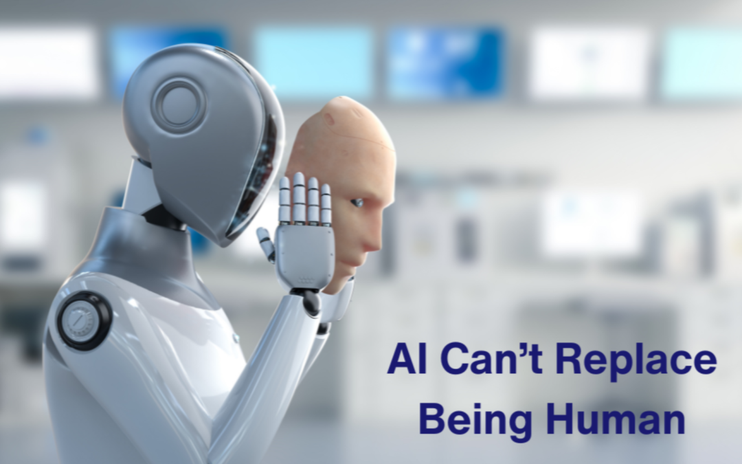 AI Can’t Replace Being Human: Why Emotional Intelligence is Crucial in the Age of Tech